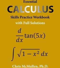 تصویر دانلود کتاب Calculus: Essential calculus skills practice workbook with full solutions 2018 کتاب انگلیسی حساب دیفرانسیل و انتگرال: کتاب کار تمرین مهارت های حسابداری ضروری با راه حل های کامل 2018