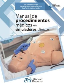 تصویر دانلود کتاب Manual de procedimientos médicos en simuladores clínicos 2019 کتاب اسپانیایی کتابچه راهنمای رویه های پزشکی در شبیه سازهای بالینی 2019
