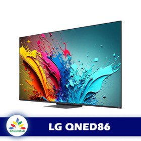 تصویر تلویزیون ال جی مدل 86QNED86 QNED86 86QNED86 LG 4K UHD Smart ThinQ AI WebOS TV 2024