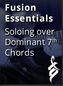 تصویر Tom Quayle’s Fusion Essentials – Soloing Over Dominant 7th Chords 