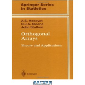 تصویر دانلود کتاب Orthogonal arrays: theory and applications آرایه های متعامد: نظریه و کاربردها