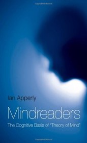 تصویر دانلود کتاب Mindreaders: The Cognitive Basis of "Theory of Mind" ویرایش 1 کتاب انگلیسی Mindreaders: مبنای شناختی "نظریه ذهن" ویرایش 1