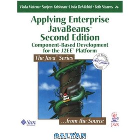 تصویر دانلود کتاب Applying Enterprise JavaBeans 2.1: component-based development for the J2EE platform استفاده از Enterprise JavaBeans 2.1: توسعه مبتنی بر مؤلفه برای پلت فرم J2EE