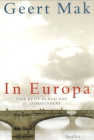 تصویر دانلود کتاب In Europa. Eine Reise durch das 20. Jahrhundert 2005 کتاب آلمانی در اروپا. سفری در قرن بیستم 2005