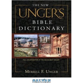 تصویر دانلود کتاب The New Unger&#039;s Bible Dictionary فرهنگ لغت کتاب مقدس نیو آنگر