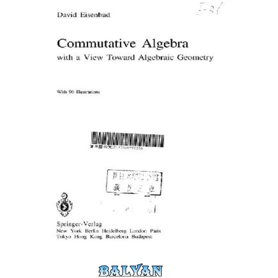 خرید و قیمت دانلود کتاب Commutative Algebra, with a View Toward Algebraic Geometry [bad OCR] | ترب