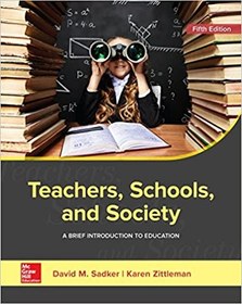 تصویر کتاب Teachers, Schools, and Society: A Brief Introduction to Education, 5th Edition - Original PDF دانلود pdf کتاب Teachers, Schools, and Society: A Brief Introduction to Education, 5th Edition - Original PDF