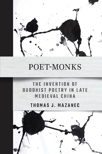 خرید و قیمت دانلود کتاب Poet-Monks: The Invention of Buddhist Poetry in ...