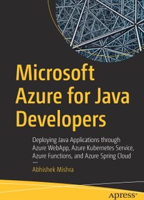 خرید و قیمت دانلود کتاب Microsoft Azure for Java Developers: Deploying ...
