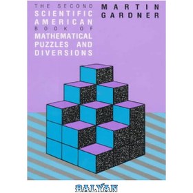 تصویر دانلود کتاب The 2nd Scientific American Book of Mathematical Puzzles &amp; Diversions دومین کتاب علمی آمریکایی معماها و انحرافات ریاضی