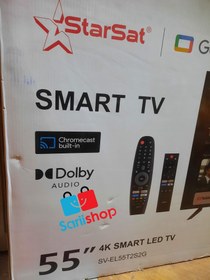 تصویر تلویزیون استارست ۵۵ دو گیرنده اسمارت 4k مدل sv-el55t2s2g Tv starsat 55 smart 4k android model/sv-el55t2s2g