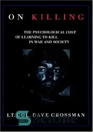 خرید و قیمت دانلود کتاب On killing : the psychological cost of learning ...