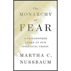 تصویر کتاب زبان اصلی The Monarchy of Fear اثر Martha C Nussbaum 