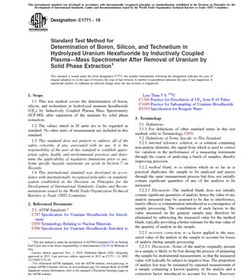 تصویر ASTM C1771 − 19- Standard Test Method for Determination of Boron, Silicon, and Technetium in Hydrolyzed Uranium Hexafluoride by Inductively Coupled Plasma—Mass Spectrometer After Removal of Uranium by Solid Phase Extraction- دانلود استاندارد 