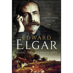 تصویر کتاب زبان اصلی Edward Elgar اثر Christopher Grogan 