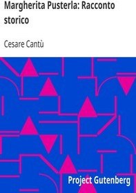 تصویر کتاب Margherita Pusterla: Racconto storico by Cesare Cantù نسخه کامل 