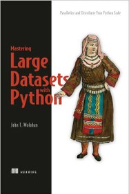 خرید و قیمت Mastering Large Datasets with Python | ترب