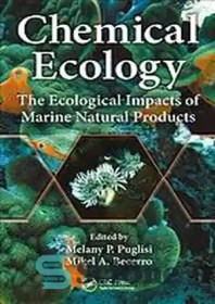 تصویر دانلود کتاب Chemical ecology: the ecological impacts of marine natural products - بوم شناسی شیمیایی: تأثیرات زیست محیطی محصولات طبیعی دریایی 