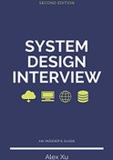 تصویر دانلود کتاب System Design Interview کتاب انگلیسی مصاحبه طراحی سیستم - راهنمای خودی ویرایش 2