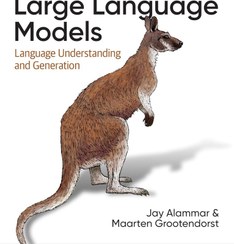 تصویر کتاب Hands-On Large Language Models Language Understanding and Generation 