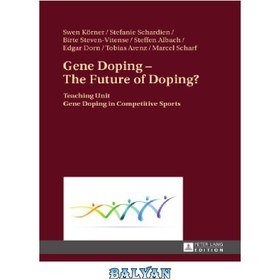 تصویر دانلود کتاب Gene Doping – The Future of Doping?: Teaching Unit – Gene Doping in Competitive Sports 