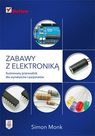 تصویر کتاب Zabawy z elektroniką. Ilustrowany przewodnik dla wynalazców i pasjonatów 