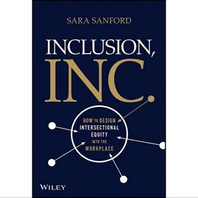 تصویر کتاب زبان اصلی Inclusion Inc اثر Sara Sanford 