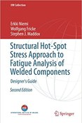 تصویر دانلود کتاب Structural Hot-Spot Stress Approach To Fatigue Analysis Of Welded Components - Designer'S Guide, 2nd ed, 2018 - دانلود کتاب های دانشگاهی 