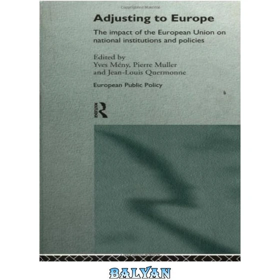 خرید و قیمت دانلود کتاب Adjusting to Europe: The Impact of the European ...