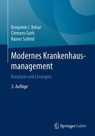 تصویر دانلود کتاب Modernes Krankenhausmanagement: Konzepte und Lösungen ویرایش 3 کتاب آلمانی مدیریت بیمارستان مدرن: مفاهیم و راه حل ها ویرایش 3