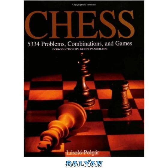 خرید و قیمت دانلود کتاب Chess: 5334 Problems, Combinations and Games | ترب
