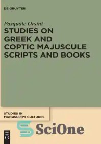 تصویر دانلود کتاب Studies on Greek and Coptic Majuscule Scripts and Books - مطالعات در مورد اسکریپت ها و کتابهای ماجکول یونانی و قبطی 