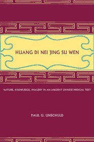 تصویر دانلود کتاب Huang Di Nei Jing Su Wen: Nature, Knowledge, Imagery in an Ancient Chinese Medical Text ویرایش 1 کتاب انگلیسی هوانگ دی نای جینگ سو ون: طبیعت ، دانش ، تصاویر در متن پزشکی باستانی چینی ویرایش 1