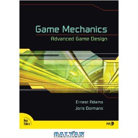 تصویر دانلود کتاب Game mechanics : advanced game design مکانیک بازی: طراحی پیشرفته بازی