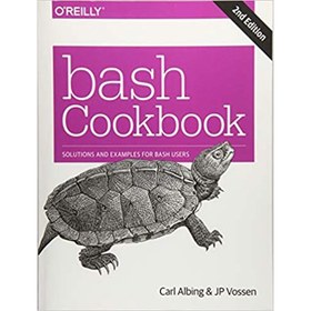 تصویر کتاب Bash Cookbook: Solutions and Examples for bash Users 2nd Edition 