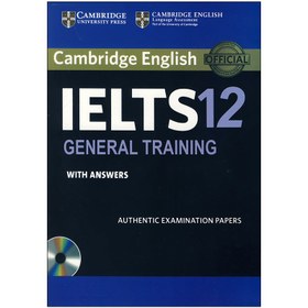 تصویر کتاب انگلیسی کمبریج آیلتس 12 جنرال Cambridge english ielts 12 general traning