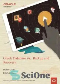 تصویر دانلود کتاب Oracle Database 19C: Backup and Recovery. Student Guide - پایگاه داده Oracle 19C: پشتیبان گیری و بازیابی. راهنمای دانش آموز 