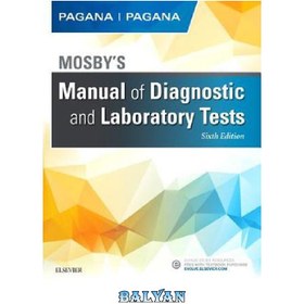 تصویر دانلود کتاب Mosby’s Manual of Diagnostic and Laboratory Tests کتابچه راهنمای تست های تشخیصی و آزمایشگاهی Mosby