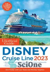 تصویر دانلود کتاب The Unofficial Guide to the Disney Cruise Line 2023 - راهنمای غیر رسمی خط کشتی کروز دیزنی 2023 