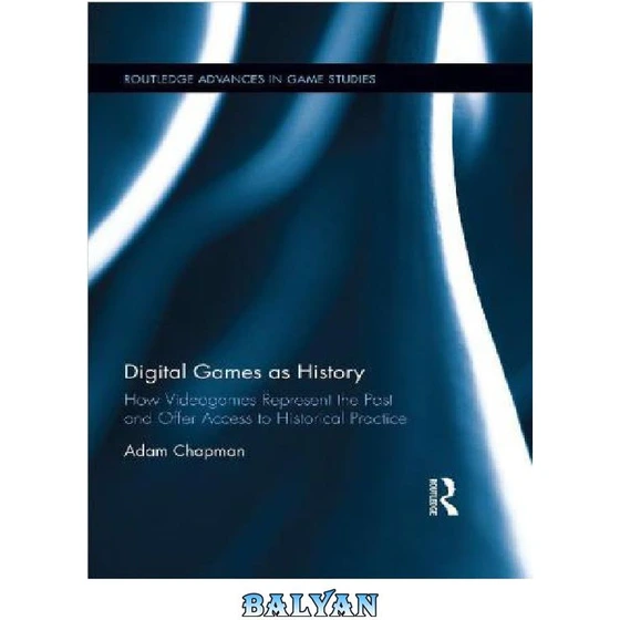 خرید و قیمت دانلود کتاب Digital games as history how videogames