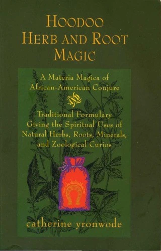 خرید و قیمت دانلود کتاب Hoodoo Herb and Root Magic: A Materia Magica of African-American Conjure ...