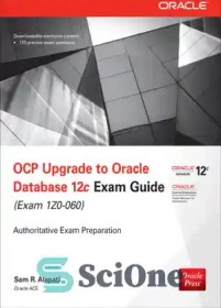 تصویر دانلود کتاب OCP Upgrade to Oracle Database 12c Exam Guide (Exam 1Z0-060) - راهنمای امتحان OCP به پایگاه داده Oracle 12c (Exam 1Z0-060) 