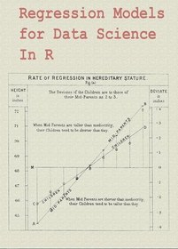 خرید و قیمت دانلود کتاب Regression Models for Data Science in R ...