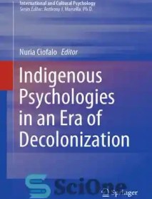 تصویر دانلود کتاب Indigenous Psychologies in an Era of Decolonization - روانشناسی بومی در دوره استعمار 