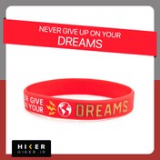تصویر دستبند سیلیکونی NEVER GIVE UP ON YOUR DREAMS (0428) 