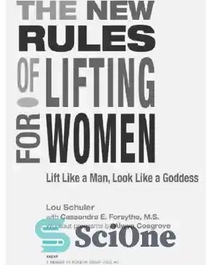 خرید و قیمت دانلود کتاب The new rules of lifting for women: lift like a  man, look like a goddess – قوانین جدید بلند کردن برای زنان: مانند یک مرد  بلند شوید ،