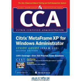 تصویر دانلود کتاب CCA Citrix MetaFrame XP for Windows Administrator Study Guide راهنمای مطالعه CCA Citrix MetaFrame XP برای Windows Administrator