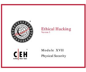 تصویر دانلود کتاب انگلیسی هک اخلاقی، نسخه 5. ماژول XVII: امنیت فیزیکی 2006 Ethical Hacking, Version 5. Module XVII: Physical Security
