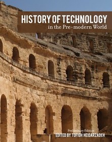 تصویر دانلود کتاب History of Technology in the Pre-Modern World کتاب انگلیسی تاریخچه فناوری در جهان ماقبل مدرن