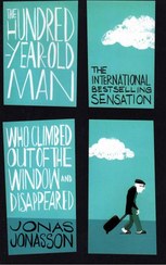 تصویر دانلود کتاب The Hundred-Year-Old Man Who Climbed Out of the Window and Disappeared 2012 کتاب انگلیسی پیرمرد صد ساله ای که از پنجره بیرون رفت و ناپدید شد 2012